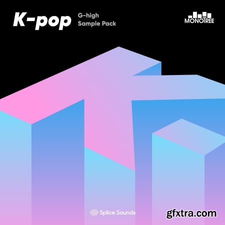 Splice Sounds Monotree presents the G-High K-Pop Sample Pack WAV