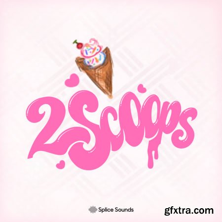 Splice Sounds 2SCOOPS SCOOP Pack WAV