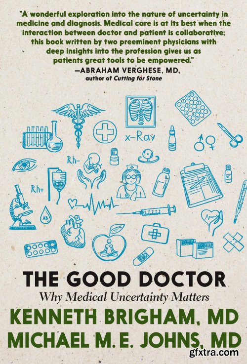 The Good Doctor: Why Medical Uncertainty Matters