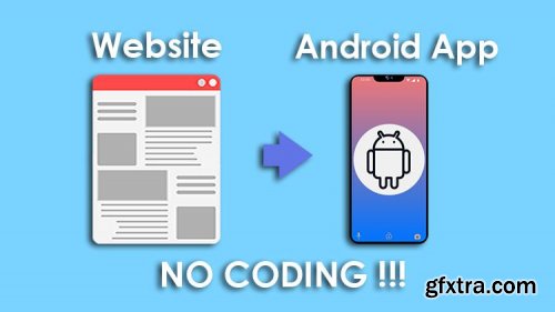  Convert your Website to an Android App with NO CODING