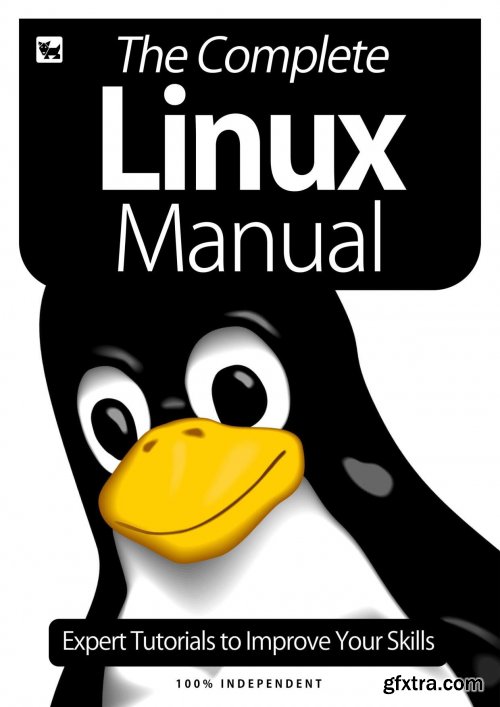 The Complete Linux Manual - Expert Tutorials To Improve Your Skills, July 2020