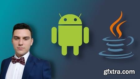 Learn Android App development from scratch with Java (Updated)