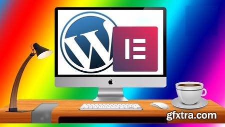 Elementor & WordPress Masterclass! Build 3 Amazing Websites