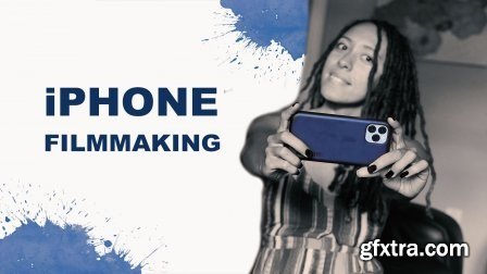 iPhone Filmmaking - Make a professional video all on your phone!