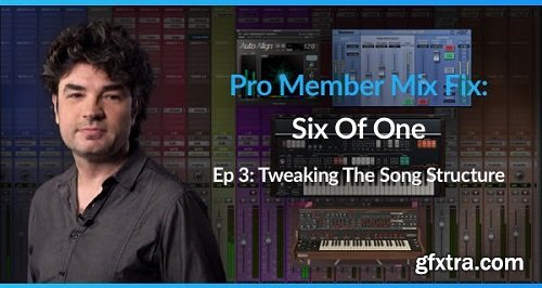 PUREMIX Pro Member Mix Fix Six Of One Episode 3 Tweaking The Song Structure TUTORiAL-SYNTHiC4TE