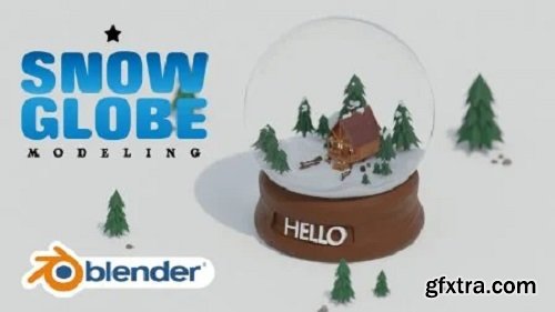 Creating A Snow Globe With Blender