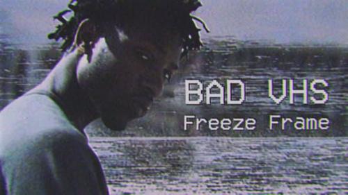 Videohive - Bad VHS Freeze Frame