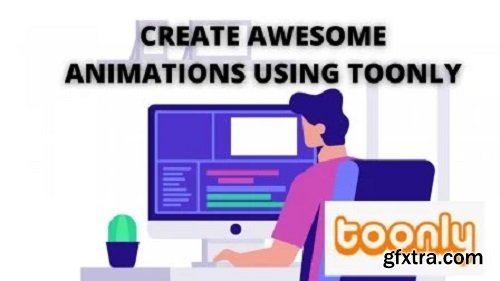 Learn to create Awesome animations using Toonly