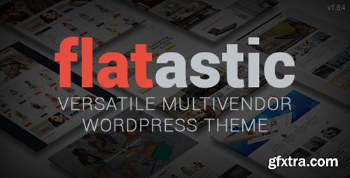 ThemeForest - Flatastic v1.8.4 - Versatile MultiVendor WordPress Theme - 10875351 - NULLED