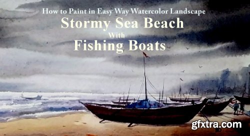  How to Paint in Easy Way Watercolor Landscape " Stormy Sea Beach with Fishing Boats "