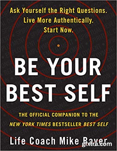 Be Your Best Self: The Official Companion to the New York Times Bestseller Best Self