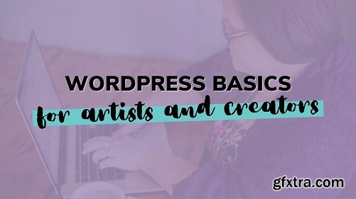 WordPress Basics for Artists & Creators