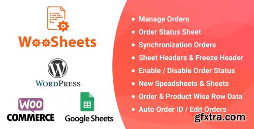 CodeCanyon - WooSheets v4.5 - Manage WooCommerce Orders with Google Spreadsheet - 22636997