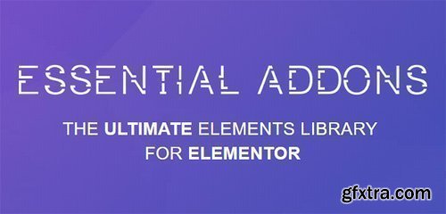 Essential Addons for Elementor v4.1.6 - NULLED