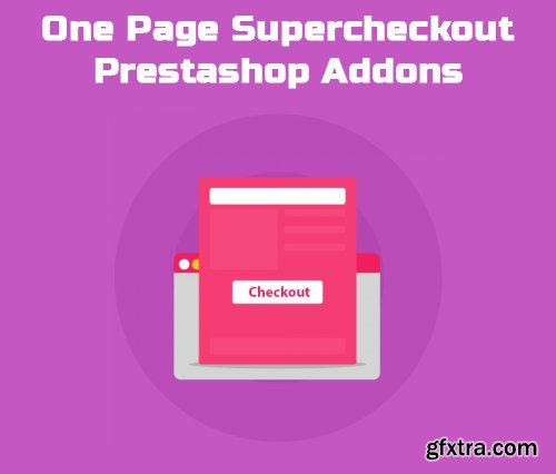 One Page Supercheckout v6.0.7 - Prestashop Addons