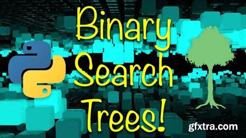 Master Binary Search Trees in Python!