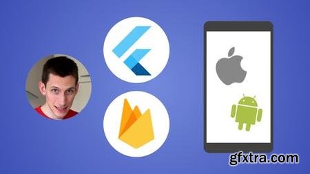 Flutter & Firebase: Build a Complete App for iOS & Android