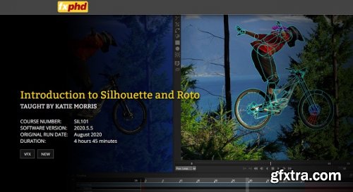 FXPHD – SIL101 – Introduction to Silhouette and Roto