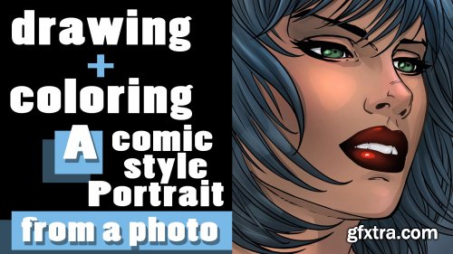  Drawing and Coloring a Comic Style Portrait from a Photo