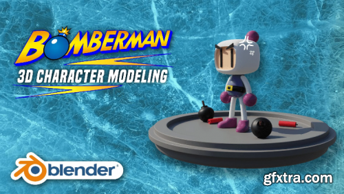Let's Create A 3D Character Bomberman