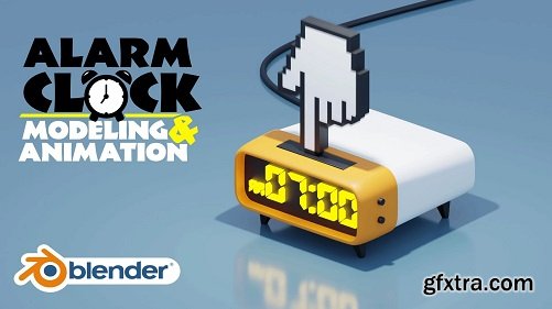 Easy Alarm Clock Animation With Blender 2.9