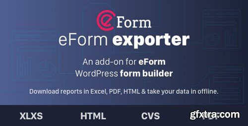 CodeCanyon - Exporter for eForm v1.7.0 - Reports & Submissions - 5702784