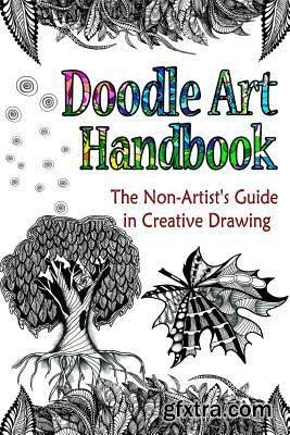 Doodle Art Handbook: The Non-Artist\'s Guide in Creative Drawing