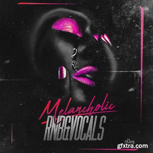 2DEEP Melancholic RnB And Vocals WAV MiDi-DISCOVER