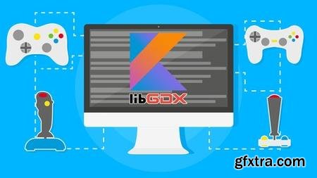 Learn Kotlin and Create Games Using the LibGdx Library