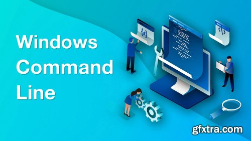 Windows Command Line Course - 2020 (CMD, Batch, MS-DOS)