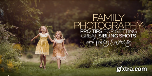  KelbyOne - Family Photography: Pro Tips for Getting Great Sibling Shots (Updated)