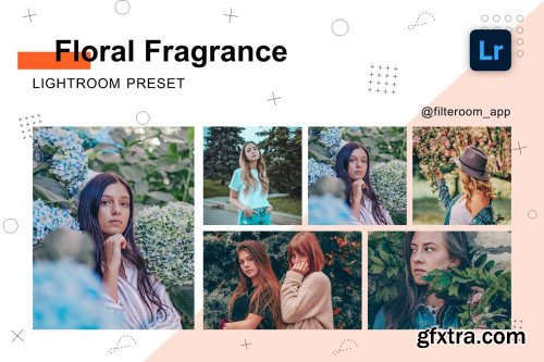 CreativeMarket - Floral Fragrance - Lightroom Presets 5239931