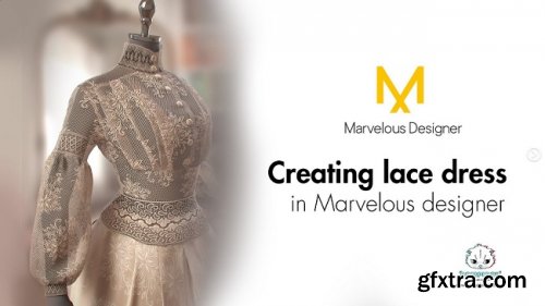 ArtStation – Tutorial on creating lace dress in Marvelous designer by Marianna Yakimova