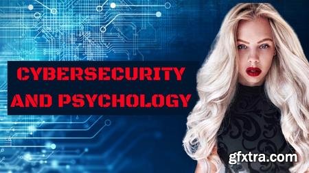 The Role of Psychology in Enhancing Cybersecurity