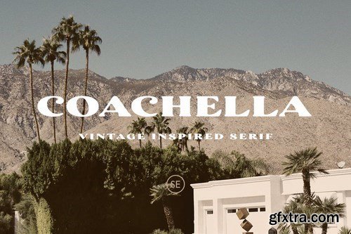 Coachella - Vintage Inspired Serif