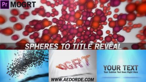 Videohive - Spheres To Title Reveal (Mogrt)