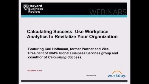 Oreilly - Calculating Success: Use Workplace Analytics to Revitalize Your Organization - 3133326708001