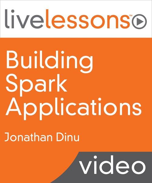 Oreilly - Building Spark Applications - 9780134393490