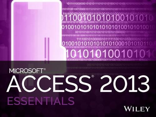 Oreilly - Access 2013 Essentials - 9781118903704