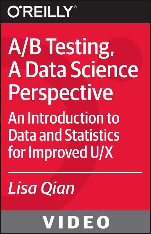 Oreilly - A/B Testing, A Data Science Perspective - 9781491934777