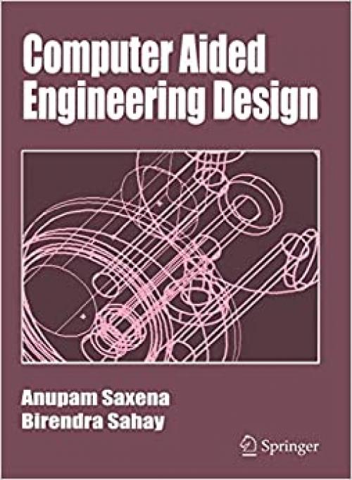  Computer Aided Engineering Design 