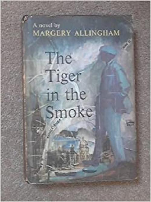  The Tiger in the Smoke (Albert Campion Mystery) 