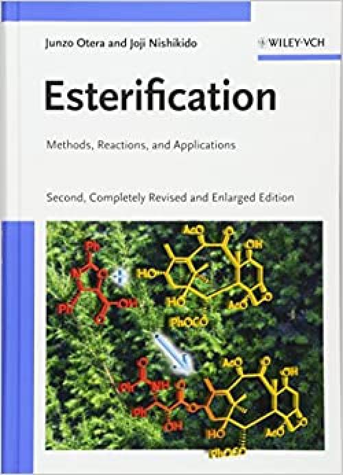  Esterification: Methods, Reactions, and Applications 