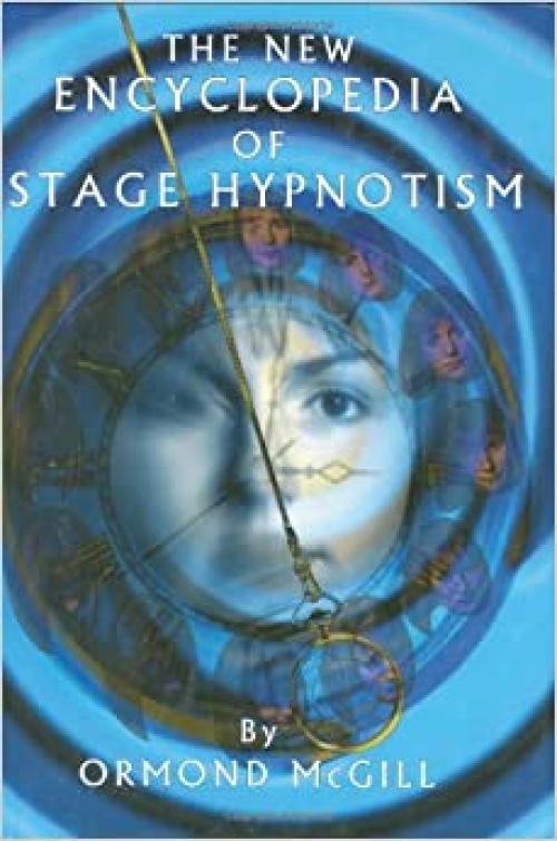  The New Encyclopedia of Stage Hypnotism 