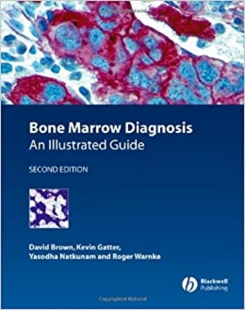  Bone Marrow Diagnosis: An Illustrated Guide 