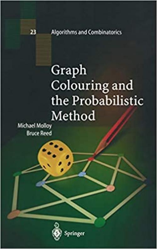  Graph Colouring and the Probabilistic Method 