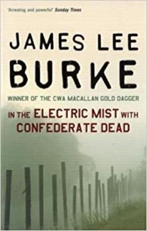  In The Electric Mist With The Confederate Dead (Dave Robicheaux, #6) 