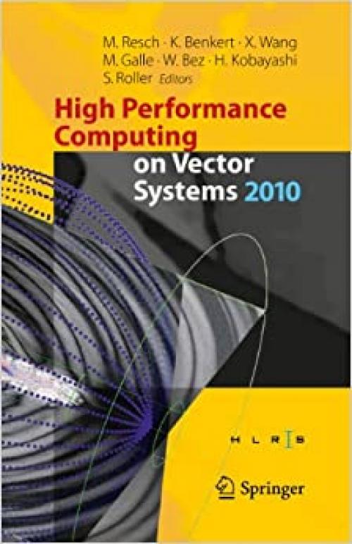  High Performance Computing on Vector Systems 2010 