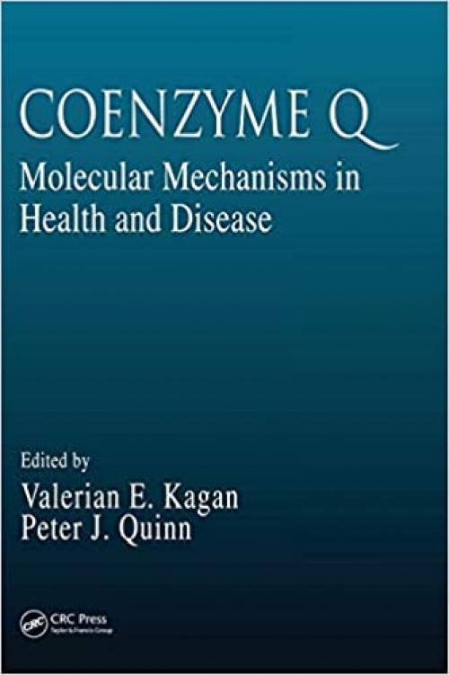  Coenzyme Q: Molecular Mechanisms in Health and Disease (Modern Nutrition) 