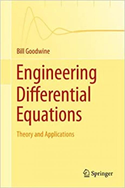  Engineering Differential Equations: Theory and Applications 